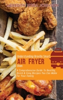 Understanding Breville Smart Air Fryer Oven: A Comprehensive Guide To Healthy, Quick & Easy Recipes You Can Make For Your Family 1801874506 Book Cover