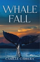Whale Fall B0H822KXGM Book Cover
