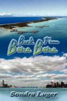 Back From Bora Bora 1625504853 Book Cover