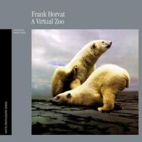 FRANK HORVAT VIRTUAL ZOO (Motta Photography Series) 1560984430 Book Cover