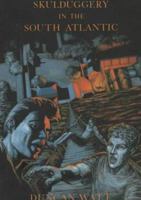 Skulduggery in the South Atlantic 1856461106 Book Cover