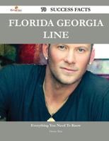 Florida Georgia Line 70 Success Facts - Everything You Need to Know about Florida Georgia Line 1488554188 Book Cover