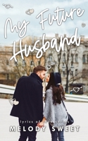 My Future Husband B08CWB7NR9 Book Cover