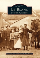 Blanc et son canton (Le) 2842532899 Book Cover