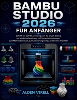 Bambu Studio 2026 für Anfänger (German Edition) B0HH456XDS Book Cover