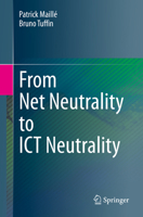 From Net Neutrality to ICT Neutrality 3031062701 Book Cover