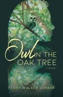 Owl in the Oak Tree B0BR4G32TJ Book Cover
