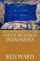 The Foundation of the Partai Muslimin Indonesia (Modern Indonesia Project Series) 6028397016 Book Cover