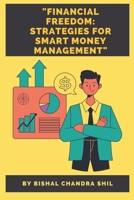 Financial Freedom: Strategies for Smart Money Management B0BTRVWNB4 Book Cover