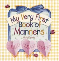 My Very First Book of Manners 0736902449 Book Cover