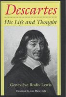 Descartes: His Life and Thought 0801486270 Book Cover