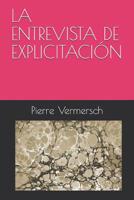 La Entrevista de Explicitaci?n 1092683364 Book Cover