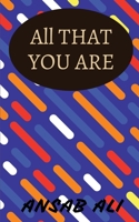 All That You Are 1646619269 Book Cover