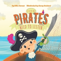 Even Pirates Need to Listen 1955151652 Book Cover