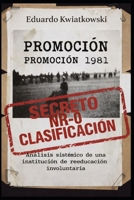 PROMOCIÓN 1981 - Edicion internacional: Informe de auditoría de un reformatorio involuntario (Memorias) (Spanish Edition) B0GZMQMSD6 Book Cover