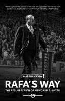 Rafa's Way: The Resurrection of Newcastle United 1909245666 Book Cover