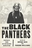 The Black Panthers: Portraits from an Unfinished Revolution 1568585551 Book Cover