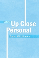 Getting Up Close and Personal 1469180901 Book Cover