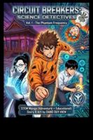 Circuit Breakers: Science Detectives (STEM Manga (Adventure + Educational)) B0G5FZQLT2 Book Cover