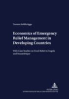 Economics of Emergency Relief Management in Developing Countries: With Case Studies on Food Relief in Angola and Mozambique 3631373260 Book Cover