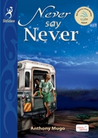 Never Say Never 9966362371 Book Cover