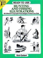 Ready-to-Use Hunting and Fishing Illustrations: 96 Different Copyright-Free Designs Printed One Side 0486287130 Book Cover