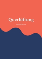 Querlüftung (German Edition) 3759712657 Book Cover