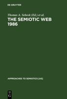 Semiotic Web 1988 (Sebeok-UM 311011061X Book Cover