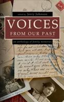 Voices From Our Past: an anthology of family memories 1735254207 Book Cover