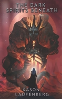 The Dark Spirits Beneath B0915H363D Book Cover