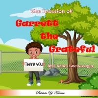 The Mission of Garrett the Grateful 1953526209 Book Cover