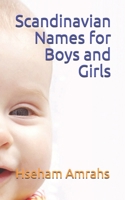 Scandinavian Names for Boys and Girls B08MW4JZFP Book Cover