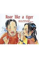 Roar Like a Tiger Grade 1: Rigby PM Plus Yellow, Student Reader (Level 8) (PMS) 0763560308 Book Cover