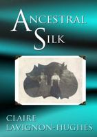 Ancestral Silk 1326558668 Book Cover