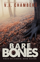 Bare Bones: a serial killer thriller (Wren Delacroix) B0G4QY5YHM Book Cover