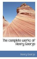 The Complete Works of Henry George: Social Problems 1015868444 Book Cover