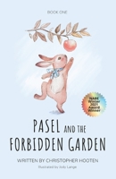 Pasel and the Forbidden Garden 195786401X Book Cover