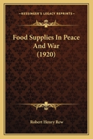 Food Supplies In Peace And War 1018324275 Book Cover