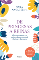 De princesas a reinas: Claves para superar las tres citas y construir relaciones duraderas (Spanish Edition) 8418714670 Book Cover