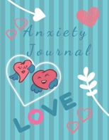 Anxiety Journal: Eliminate Anxiety and Find Peace: Anti-Anxiety Therapy Logbook, Getting Over Anxiety, Depression, Anger.(146 Pages, 8.5 x 11) 1674407432 Book Cover