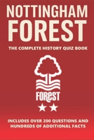 Nottingham Forest: The Complete History Quiz Book B0FD38PJ71 Book Cover
