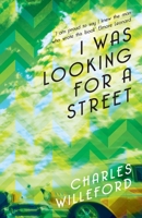 I Was Looking for a Street: A Memoir 0982094779 Book Cover