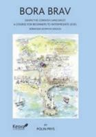 Bora Brav (Kernewek Kemmyn Version) 1902917766 Book Cover
