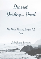 Dearest, Darling.. Dead: The 3rd Murray Barber P. I. Case 0244611637 Book Cover