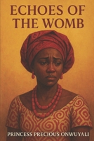 Echoes of the Womb B0FBGZVXVC Book Cover