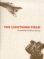 The Lightning Field 1554471060 Book Cover