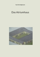 Das Atriumhaus (German Edition) 383919864X Book Cover