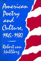 American Poetry and Culture, 1945-1980 0674030125 Book Cover