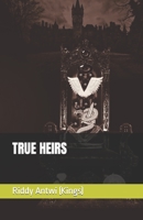 True Heirs B0BXMKQXS7 Book Cover