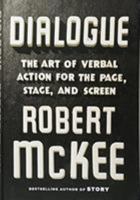 Dialoghi. L'arte di far parlare i personaggi, nei film, in tv, nei romanzi, a teatro 1455591912 Book Cover